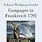 Kampagne in Frankreich 1792 Goethe Johann Wolfgang Amazon de Bücher