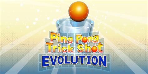 Ping Pong Trick Shot EVOLUTION Aplicações de download da Nintendo