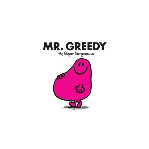 Mr. Greedy | Stanfords