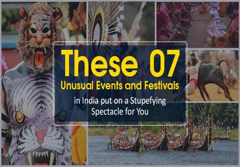 Discover the Cultural Diversity of India with these Unusual Events and Festivals