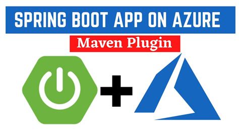 Deploy A Spring Boot Application On Azure App Service By Using Maven Plugin