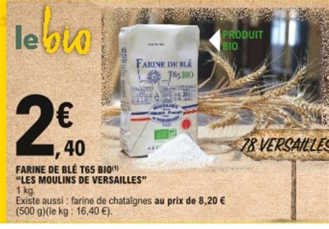 Promo Farine De Blé T65 Bio les Moulins De Versailles chez E Leclerc