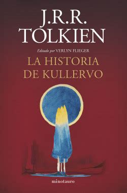 La Historia De Kullervo Ne J R R Tolkien Planetadelibros