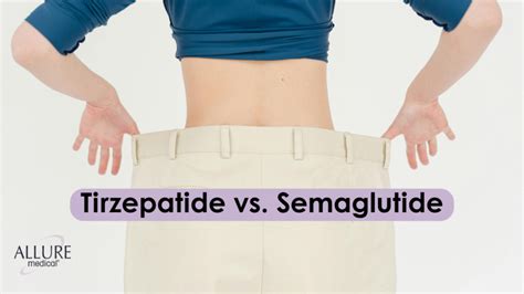 Trizepatide Vs Semaglutide Understanding The Differences