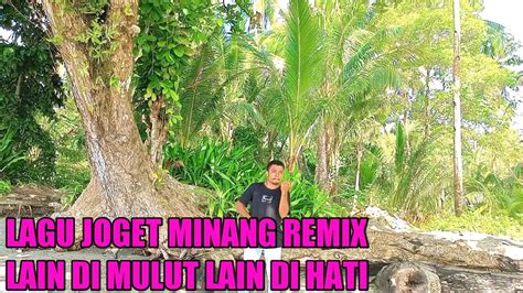 LAGU JOGET AMBON TERBARU MINANG REMIX LAIN DI MULUT LAIN DI HATI 2022