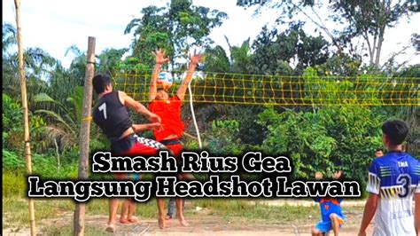 Rius Gea Lagi Lagi Headshot Lawan Dengan Smash Keras YouTube