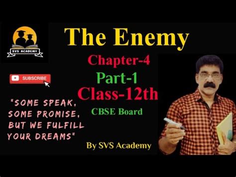 The Enemy Chapter4 Part 1 Vistas Class 12 CBSE By SVS Academy Line By