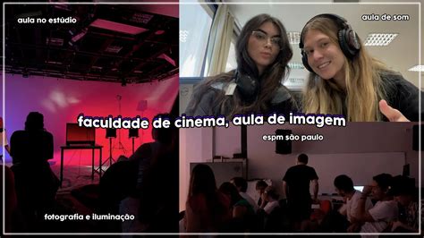 Vlog Na Faculdade De Cinema E Audiovisual Espm Bianca Mendes YouTube