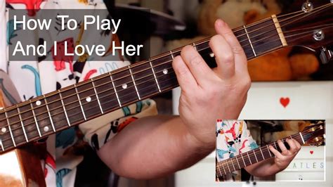 And I Love Her The Beatles Guitar Lesson YouTube