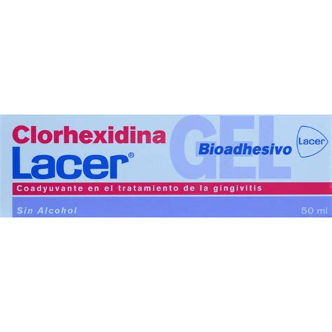 Gel Bioadhesivo Clorhexidina Ml Lacer Farmacia Anna Riba