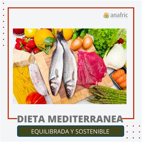 Dieta Mediterránea Científicamente Protectora De La Salud Y La Más Sostenible Anafric