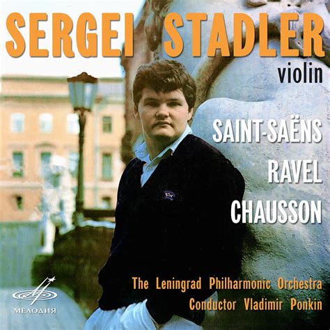 Sergei Stadler Saint Saëns Ravel Chausson