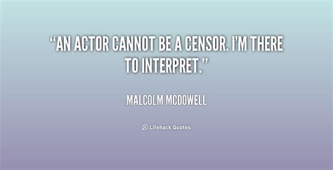malcolm mcdowell quotes quotesgram