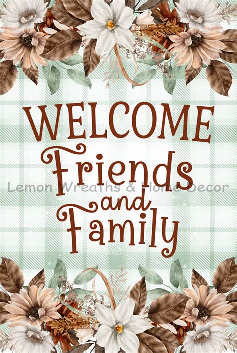 Welcome Friends & Family Floral Metal Sign – Lemon Wreaths & Home Decor