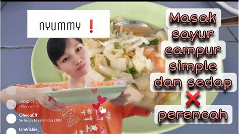 MASAK SAYUR CAMPUR simple dan sedap tanpa menggunakan apa² perencah