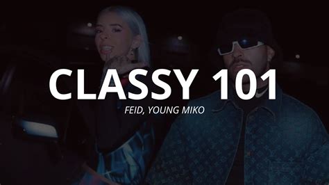 Feid Young Miko Classy 101 Letra Youtube