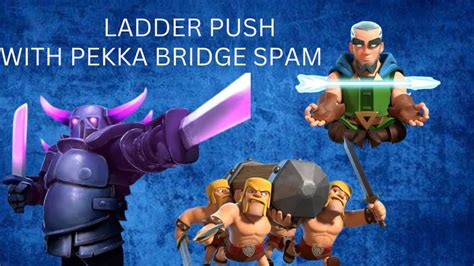 Pekka Bridge Spam Ladder Push Youtube