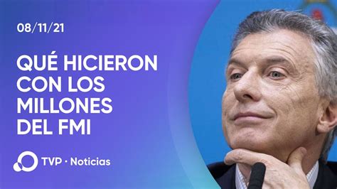 La Confesión De Macri Sobre Qué Hizo Con Los Millones Del Fmi Youtube