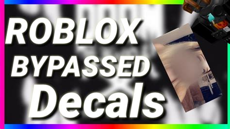 Roblox Bypass Decals