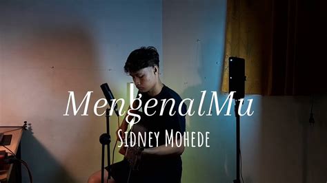 Mengenalmu Sidney Mohede Cover By Doris Zagoto Youtube