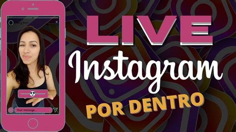 Como Fazer Live No Instagram Tutorial Por Dentro Youtube