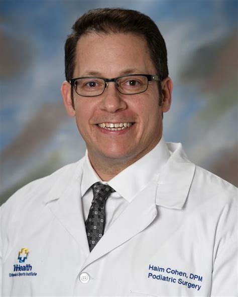 Haim Cohen Dpm Cincinnati Oh Foot And Ankle Surgery Podiatry