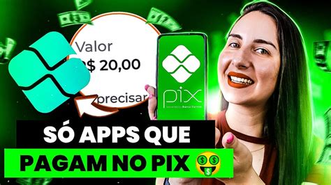 APLICATIVOS PAGANDO DE VERDADE NO PIX TOP APPS PARA GANHAR DINHEIRO