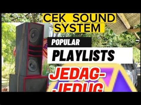 Cek Sound System Terbaru Glerrr Bikin Jantung Dag Dig Dug Youtube