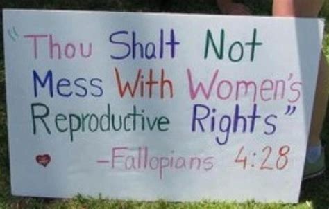 Fallopians 4 28 Protest Signs Feminist Quotes Reproductive Rights