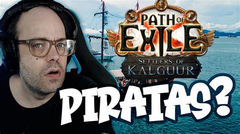 Nueva Liga De Path Of Exile Settlers Of Kalguur Review Del