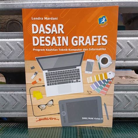 Jual Dasar Desain Grafis Kelas X SMK MAK Original Shopee Indonesia