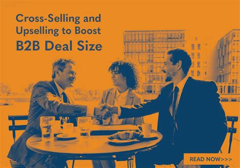 Cross Selling And Upselling To Boost B2b Deal Size Janek