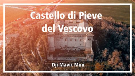 Dji Mavic Mini Castello Di Pieve Del Vescovo Pg Youtube