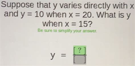 Solved Suppose That Y Varies Directly With X And Y When X What