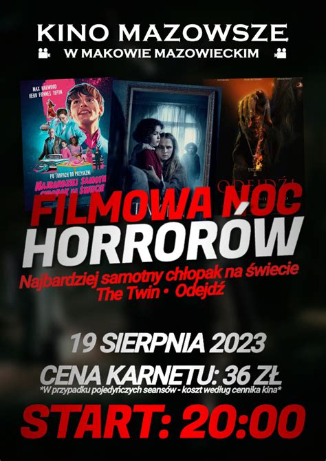 Noc Horror W Miejski Dom Kultury W Makowie Mazowieckim Miejski Dom