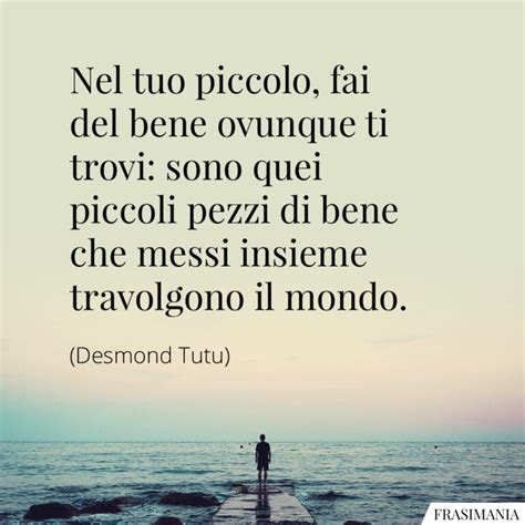 Frasi Sui Piccoli Gesti