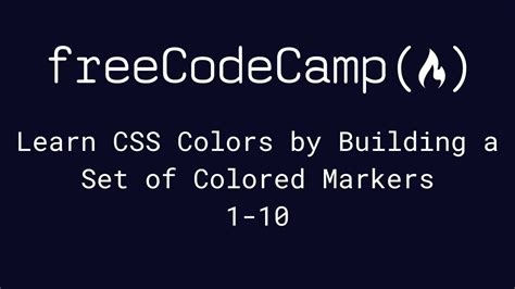 Freecodecamp Learn Css Colors By Building A Set Of Colored Markers