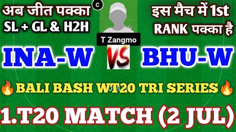 Ina W Vs Bhu W Dream Prediction Ina W Vs Bhu W Ina W Vs Bhu W