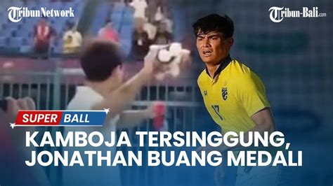 Kamboja Tersinggung Jonathan Khemdee Ambil Maskot Sendiri Dan Buang