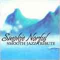 Smooth Jazz All Stars Smokie Norful Smooth Jazz Tribute