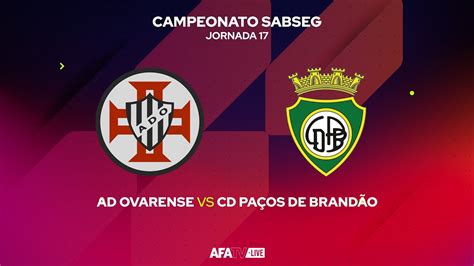 Ad Ovarense Vs Cd Pa Os De Brand O Jornada O Patroc Nio