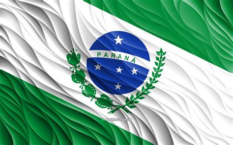 Baixar 4k Bandeira Do Parana Bandeiras 3d Onduladas Estados