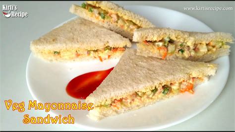 Mayonnaise Sandwich Recipe Veg Mayo Sandwich Easy And Quick Mayo Sandwich Sandwich Recipe