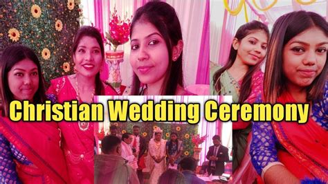 Christian Wedding Ceremonyপ্ৰথম বাৰ দেখিলো এনেকুৱা বিয়াবহুত ভাল