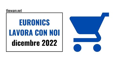 Euronics Lavora Con Noi Posizioni Aperte A Dicembre 2022