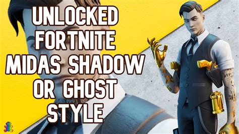 Unlock Fortnite Midas Shadow Or Ghost Style Deliver Legendary Weapon