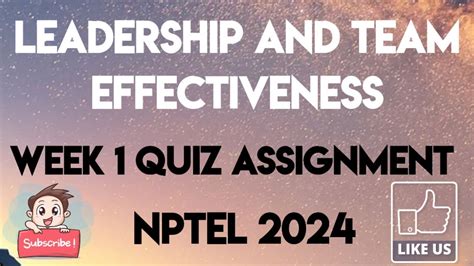 Leadership And Team Effectiveness Week 1 Quiz Answer Assignment