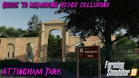 Guide To Removing Hedge Collisions On Attingham Park GB Modding