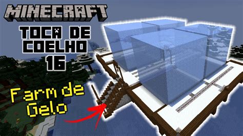 Mega Farm De Gelo Minecraft Toca De Coelho Youtube