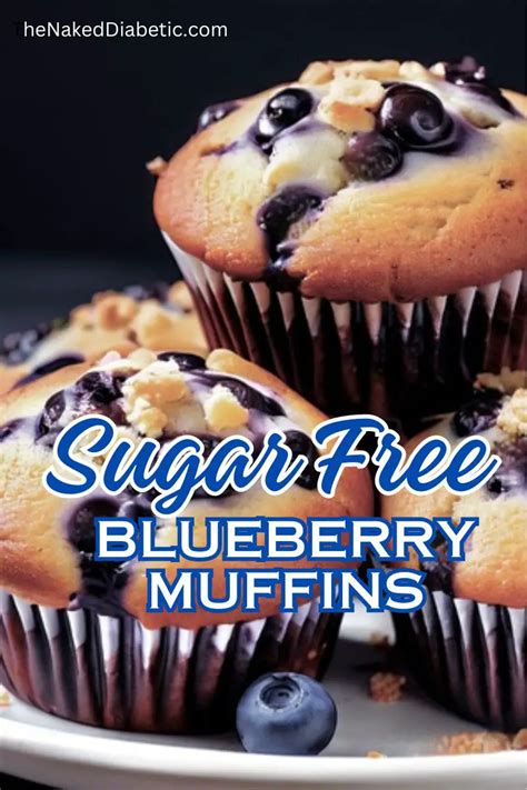 Simple Diabetic Sugar Free Blueberry Muffins The Naked Diabetic